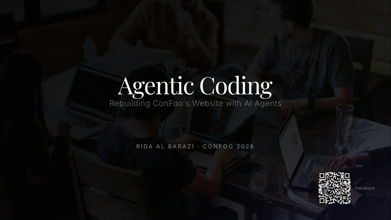 Première diapositive d’Agentic Coding: Rebuilding ConFoo’s Website with AI Agents, présenté par Rida Al Barazi à ConFoo 2026.